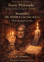 Aristotle's De Anima (On the Soul) Three Analogies of Wax