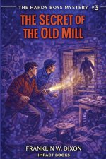 The Secret of the Old Mill
