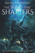 The Song That Shatters