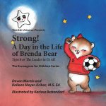 Strong! A Day in the Life of Brenda Bear