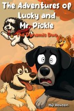 The Adventures of Lucky and Mr. Pickle
