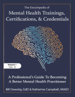 The Encyclopedia of Mental Health Trainings, Certifications, and Credentials