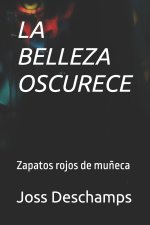 LA BELLEZA OSCURECE