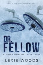 Dr. Fellow
