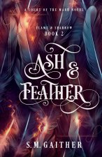 Ash and Feather