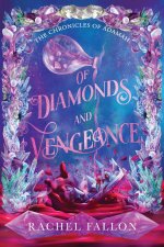 Of Diamonds and Vengeance