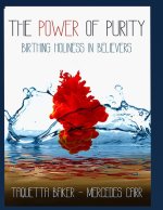 The Power Of Purity