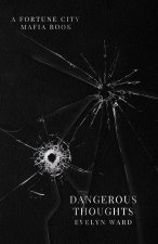Dangerous Thoughts