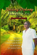 Raising Pickney Finding Me