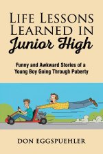 Life Lessons Learned in Junior High