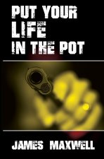 Put Your Life in the Pot