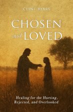 Chosen and Loved