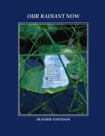 Our Radiant Now