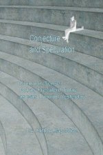 Conjecture and Speculation