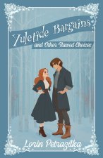 Yuletide Bargains and Other Flawed Choices