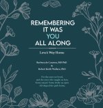 Remembering It Was You All Along