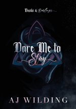 Dare Me to Stay