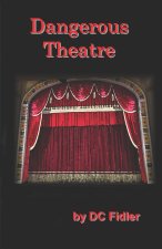 Dangerous Theatre