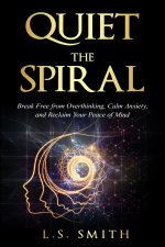 Quiet the Spiral