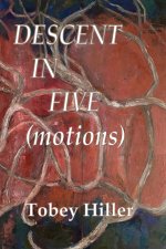 DESCENT in FIVE (motions)