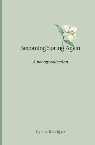 Becoming Spring Again
