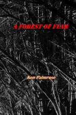 A Forest of Fear