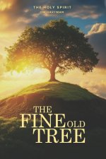 The Fine Old Tree