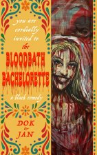 The Bloodbath Bachelorette
