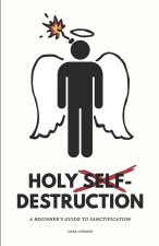 Holy Self-Destruction