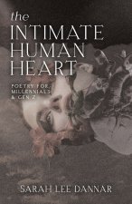 The Intimate Human Heart