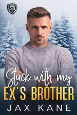 Stuck with My Ex's Brother