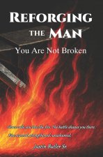 Reforging The Man