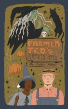 Farmer Ted's Pumpkin Patch