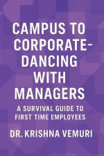 Campus to Corporate - Dancing with Managers