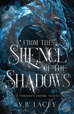 From the Silence of the Shadows