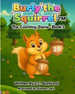 Burly the Squirrel