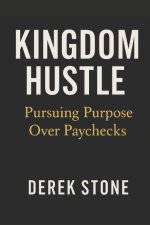 Kingdom Hustle