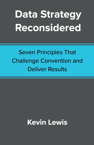 Data Strategy Reconsidered