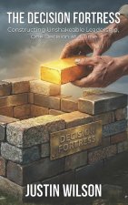 The Decision Fortress