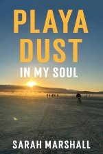 Playa Dust In My Soul
