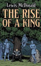 The Rise of a King