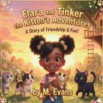 Elara and Tinker the Kitten's Adventures