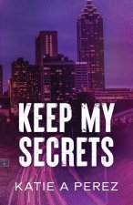 Keep My Secrets