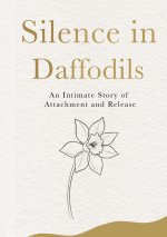 Silence in Daffodils