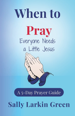 When to Pray