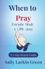 When to Pray