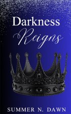 Darkness Reigns
