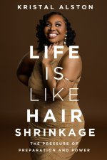 Life is Like Hair Shrinkage