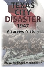 Texas City Disaster 1947