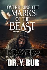 Overriding The Marks of the Beast Prayers